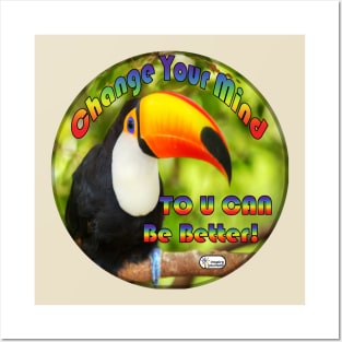 Change Your Mind ToUCan Be Better Posters and Art